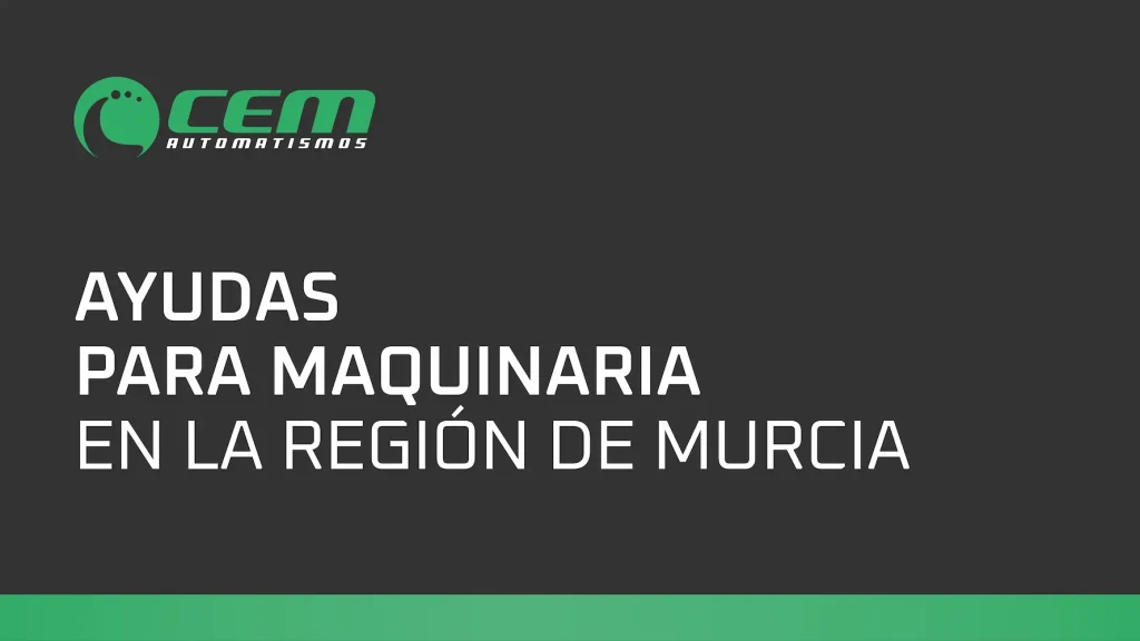 Ayudas para maquinaria en la Región de Murcia 2023