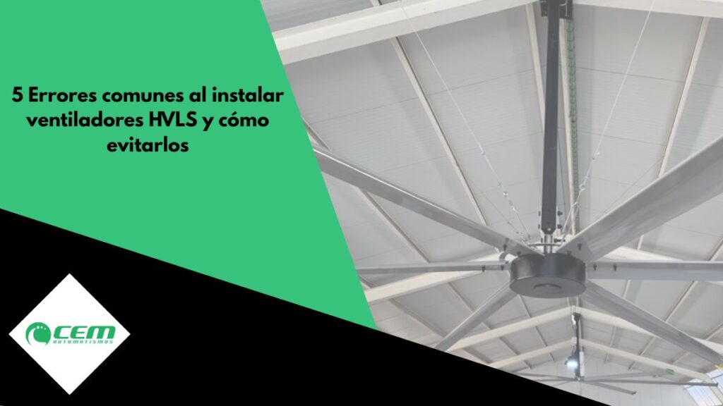 portada - 5 Errores comunes al instalar ventiladores HVLS y cómo evitarlos