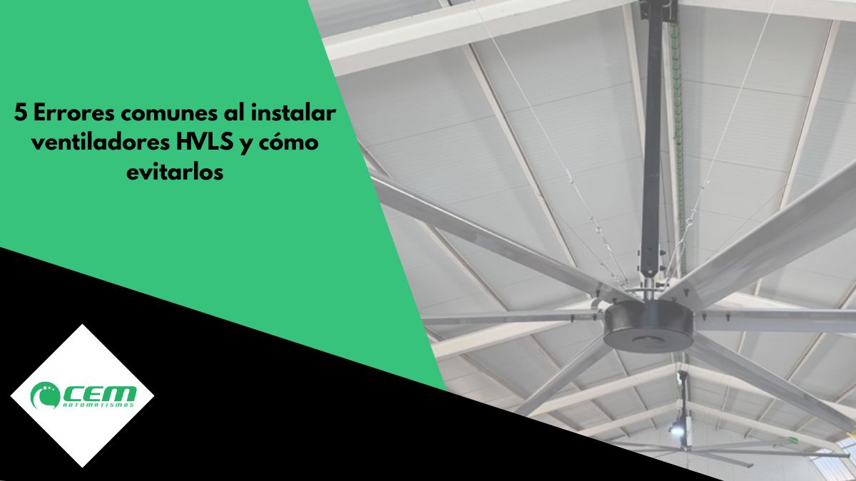 portada - 5 Errores comunes al instalar ventiladores HVLS y cómo evitarlos