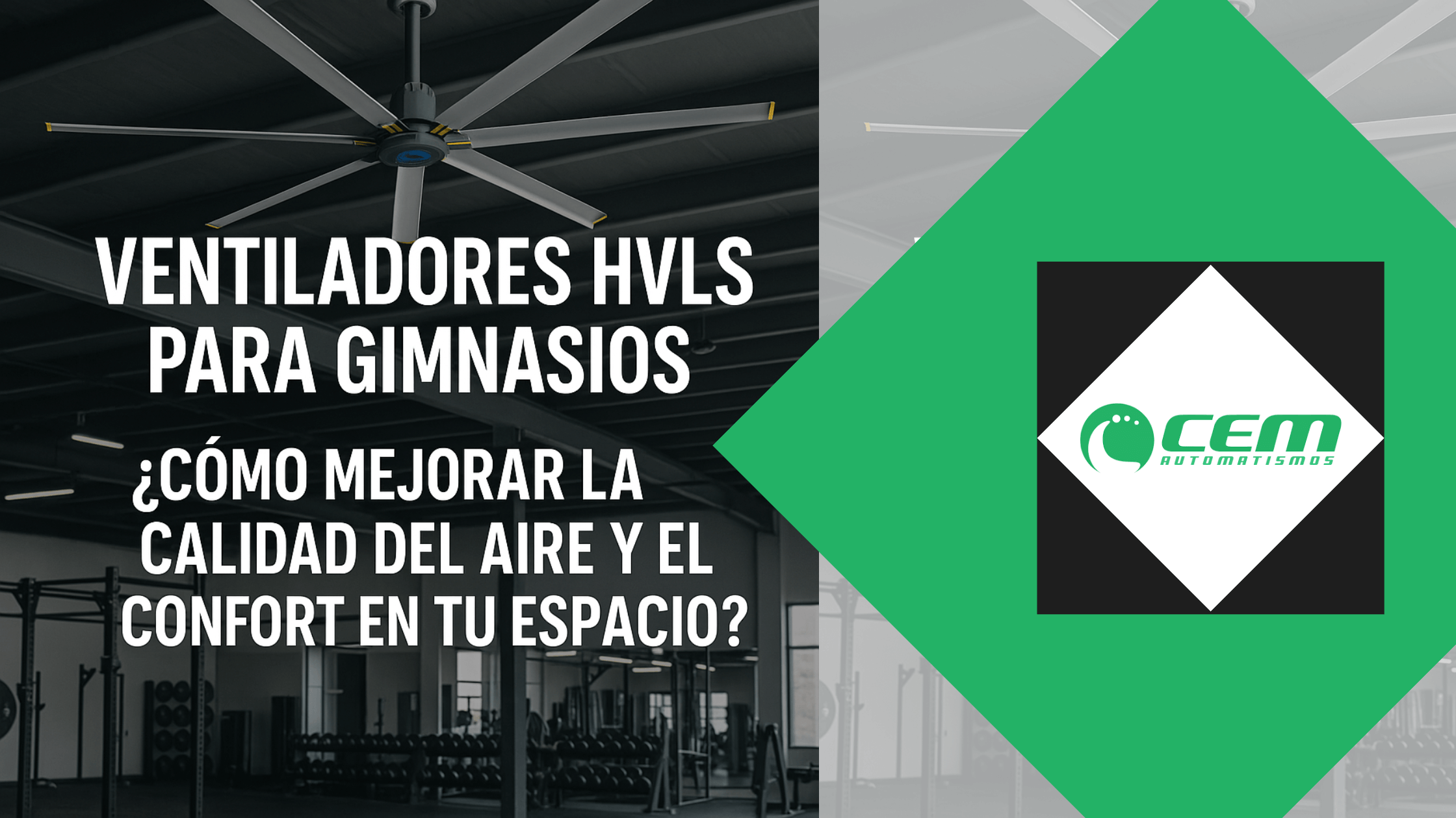 Ventiladores HVLS para Gimnasios ¿Cómo Mejorar la Calidad del Aire y el Confort en tu Espacio (1)